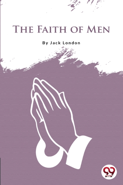 The Faith of Men