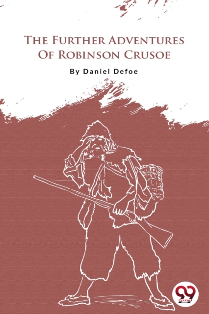 The Further Adventures of Robinson Crusoe