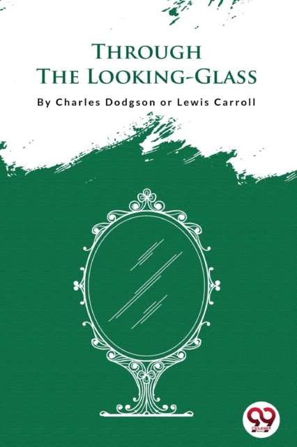 Through the Looking-Glass