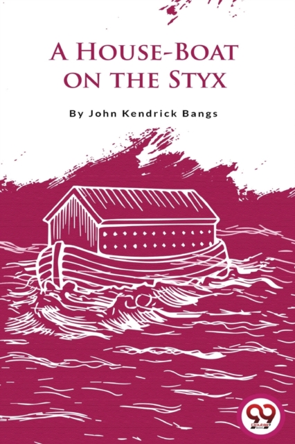 A House-Boat on the Styx