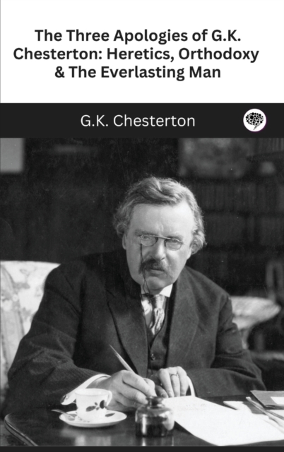 Three Apologies of G.K. Chesterton
