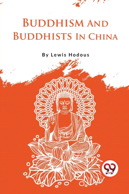 Buddhism and Buddhists in China
