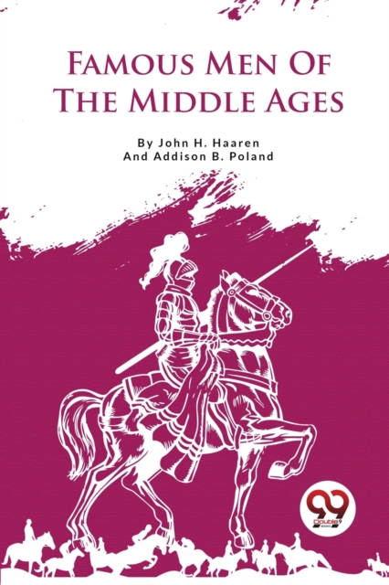 Famous Men of the Middle Ages