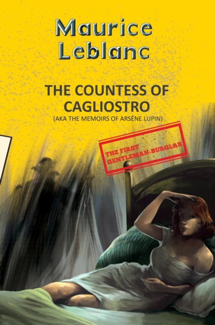 Arsene Lupin 13: The Countess Of Cagliostro (Aka Memoirs Of Arsene Lupin)