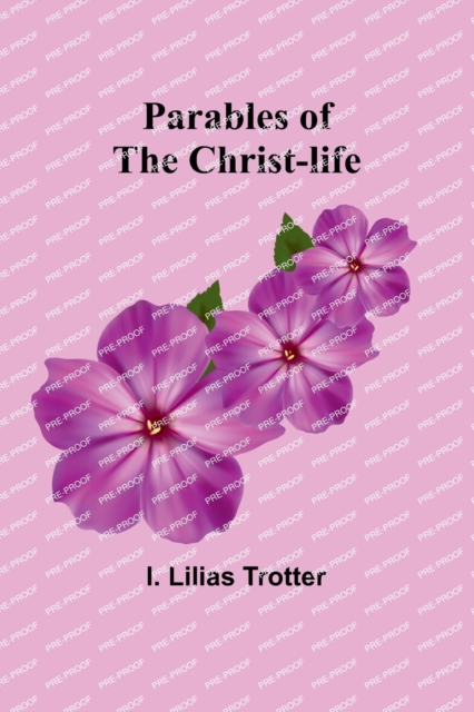 Parables of the Christ-life