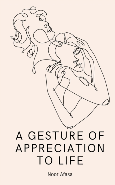 Gesture of Appreciation to Life