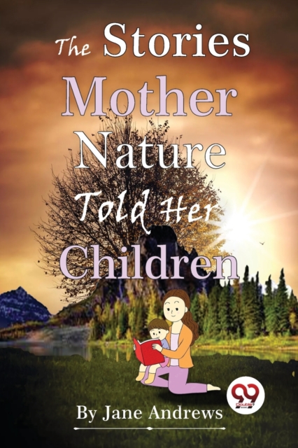 Stories Mother Nature Told Her Children