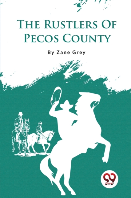 The Rustlers of Pecos County