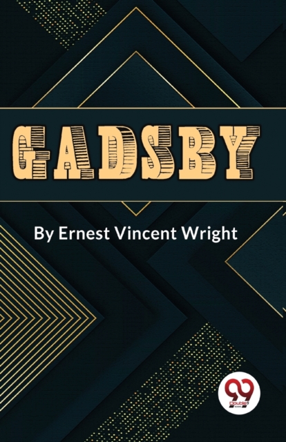 Gadsby a Story of Over 50,000 Words without Using the Letter