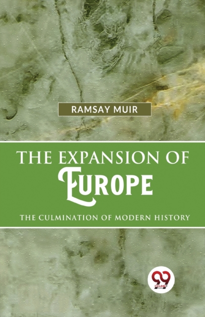 Expansion of Europe the Culmination of Modern History
