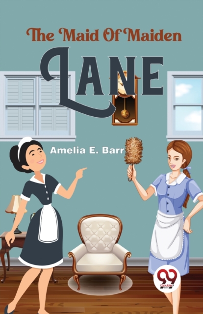 The Maid Of Maiden Lane