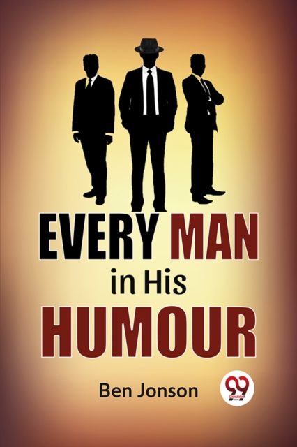 Every Man in His Humor