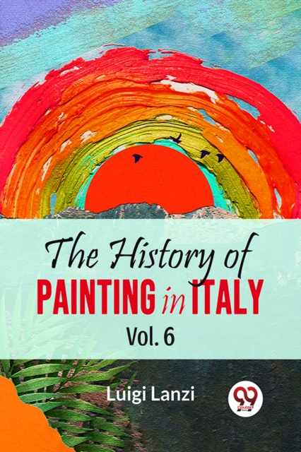 History of Painting in Italy