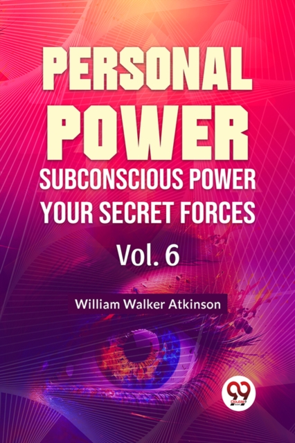 Personal Power Subconscious Power Your Secret Forces