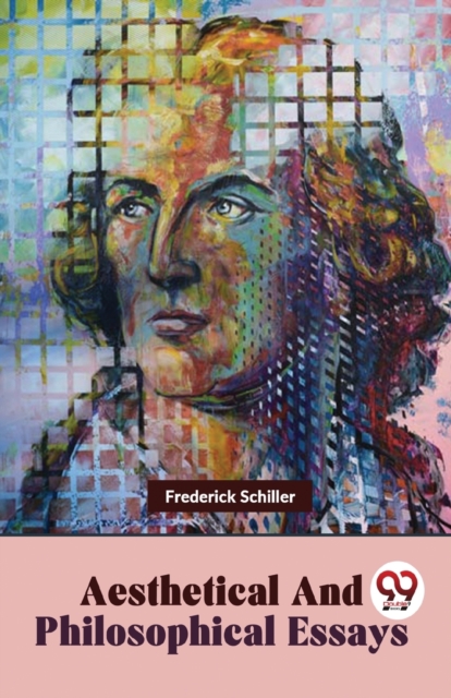 Aesthetical And Philosophical Essays