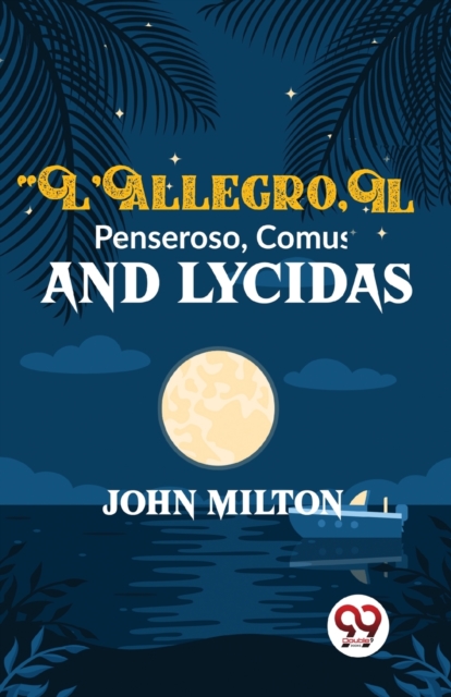L'Allegro Il Penseroso Comus And Lycidas