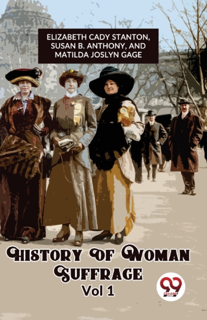 History of Woman Suffrage