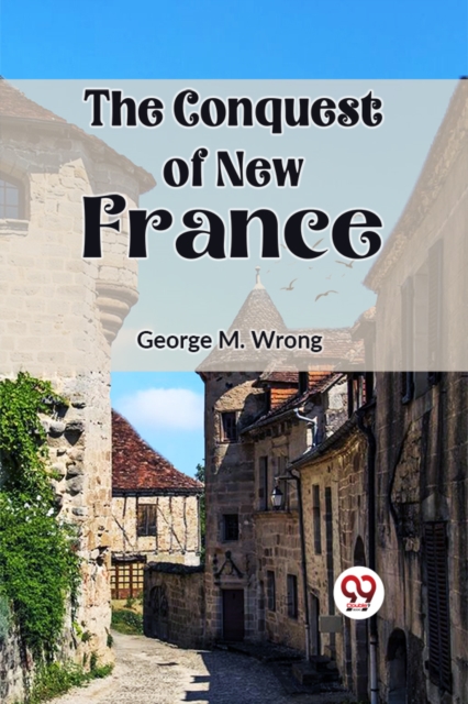 The Conquest of New France