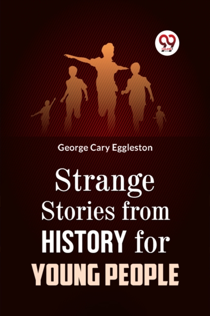 Strange Stories from History for Young People