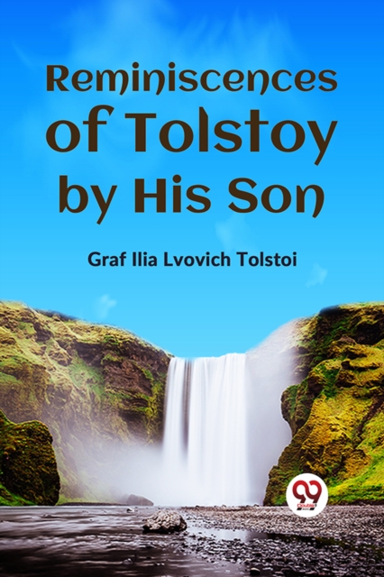 REMINISCENCES OF TOLSTOY BY HIS SON