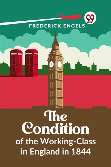 The Condition of the Working-Class in England in 1844