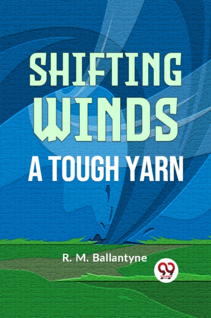 Shifting Winds A Tough Yarn