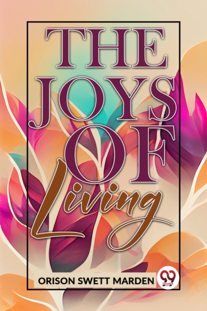 The Joys Of Living