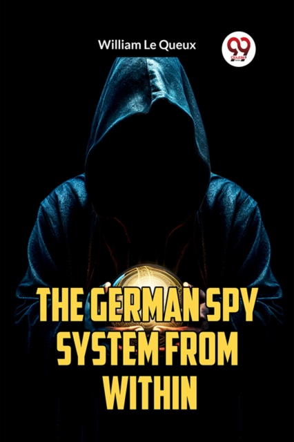 The German Spy System from Within