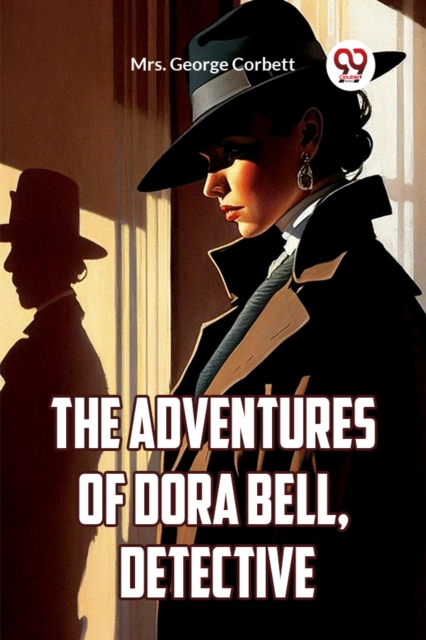 The adventures of Dora Bell, detective
