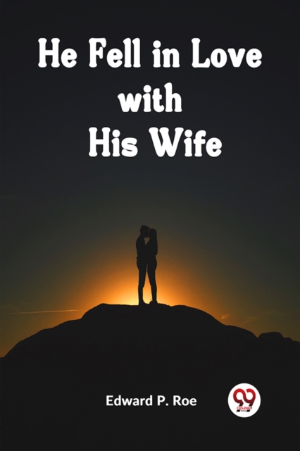 He Fell in Love with His Wife (Edition2023)