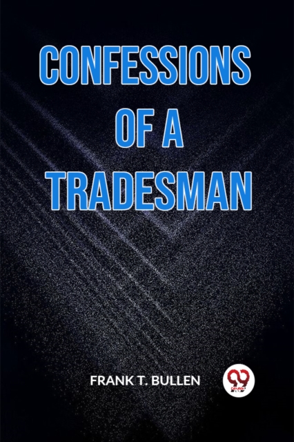 CONFESSIONS OF A TRADESMAN