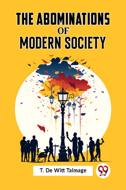 THE ABOMINATIONS OF MODERN SOCIETY