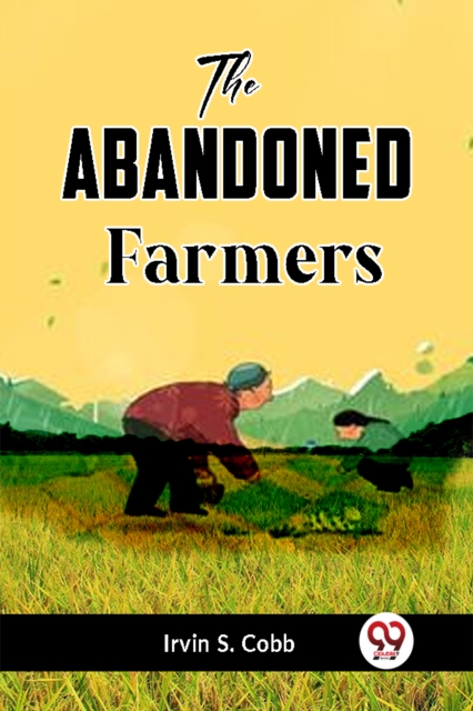 The Abandoned Farmers