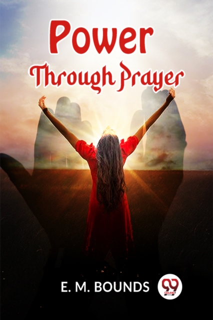 Power Through Prayer (Edition2023)