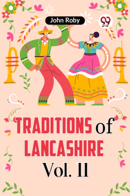 Traditions of Lancashire Vol. II