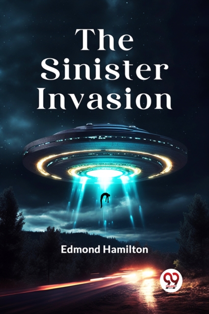 The Sinister Invasion
