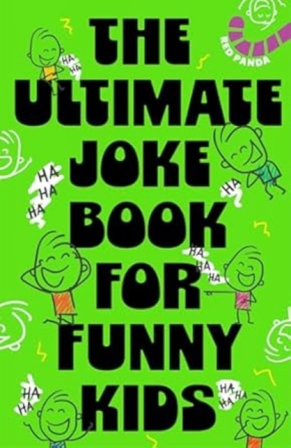 The Ultimate Joke Book For Funny Kids