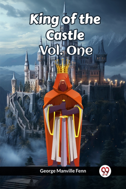 King of the Castle Vol. One