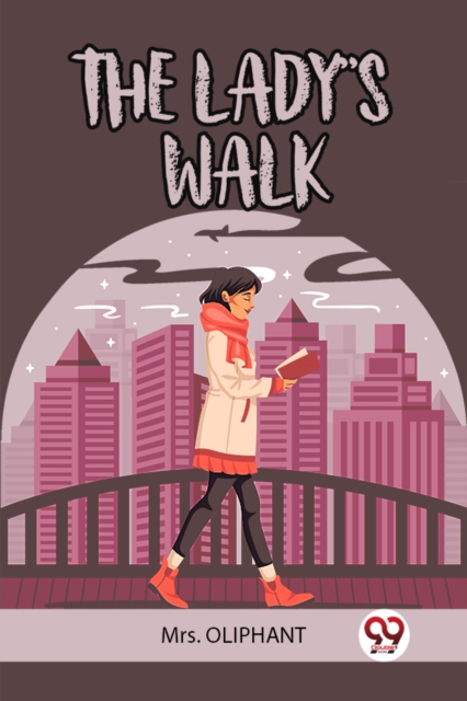 THE LADY'S WALK