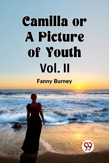 Camilla OR A Picture of Youth Vol. II