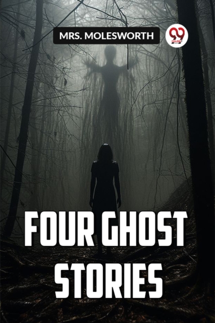 FOUR GHOST STORIES