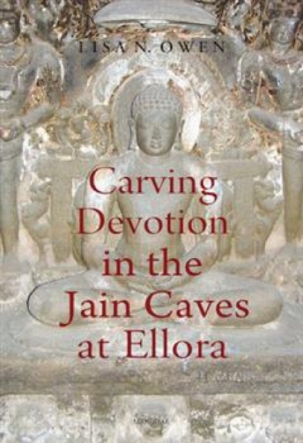 Carving Devotion in the Jain Caves at Ellora