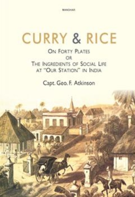 Curry & Rice on Forty Plates or the Ingredients of Social Life at