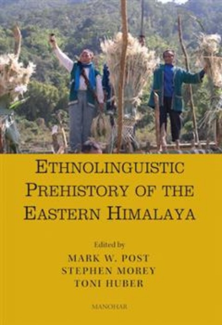 Ethnolinguistic Prehistory of the Eastern Himalaya