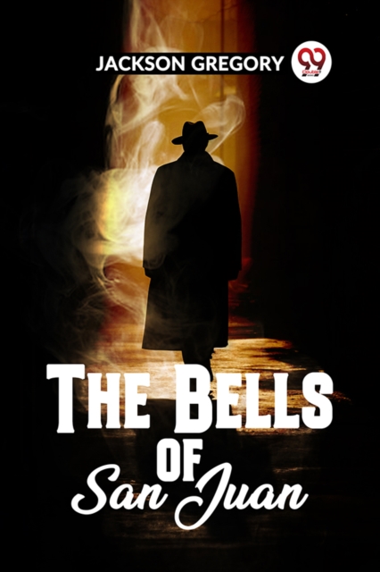 The Bells Of San Juan