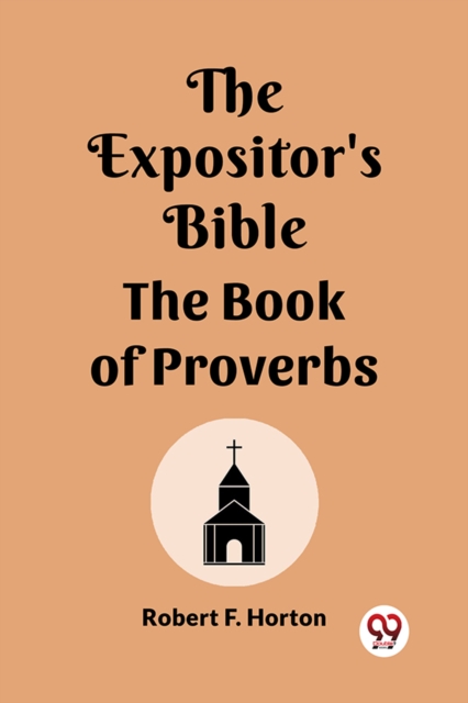 The Expositor's Bible The Book Of Proverbs