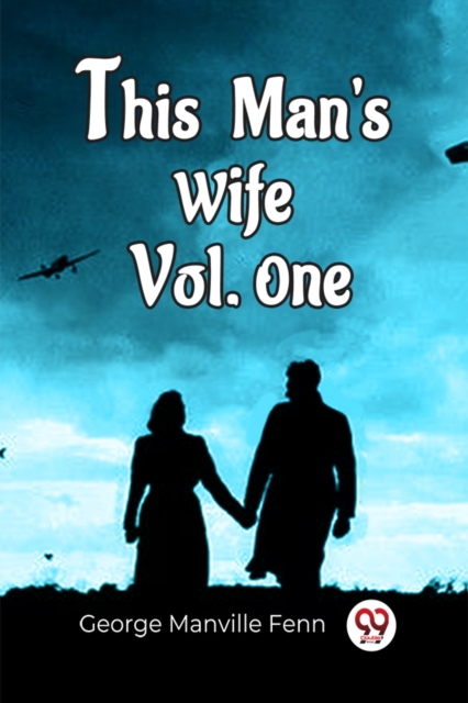 This Man'S Wife Vol. One