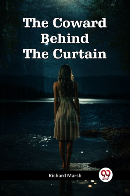 The Coward Behind The Curtain