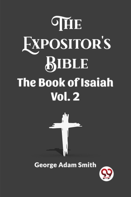 The Expositor's Bible The Book Of Isaiah Vol. 2