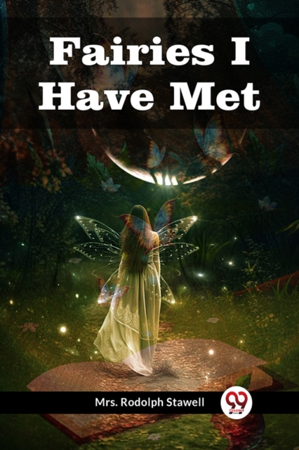 Fairies I Have Met